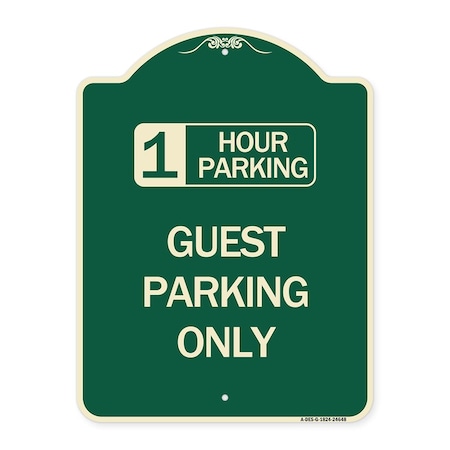 Signmission 1 Hour Parking Guest Parking Only Heavy-Gauge Aluminum Architectural Sign, 24" x 18", G-1824-24648 A-DES-G-1824-24648